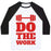 Virgin Teez  Baseball Tee Unisex Classic Baseball Tee / x-small / White/Black DO THE WORK UNISEX CLASSIC BASEBALL TEE