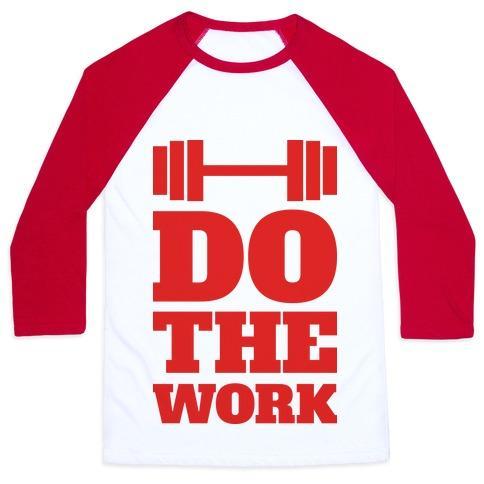 DO THE WORK UNISEX CLASSIC BASEBALL TEE