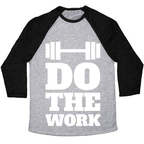 Virgin Teez  Baseball Tee Unisex Tri-Blend Baseball Tee / small / Athletic Gray / Black DO THE WORK UNISEX TRI-BLEND BASEBALL TEE