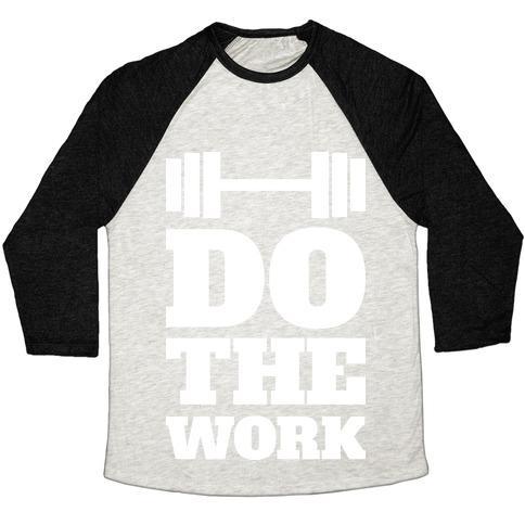 Virgin Teez  Baseball Tee Unisex Tri-Blend Baseball Tee / small / Oatmeal / Black DO THE WORK UNISEX TRI-BLEND BASEBALL TEE