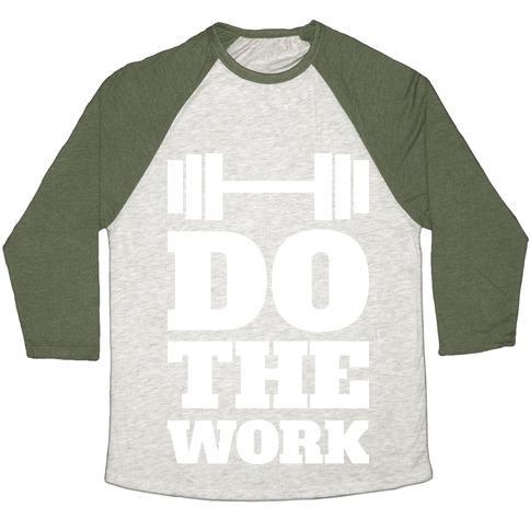 Virgin Teez  Baseball Tee Unisex Tri-Blend Baseball Tee / small / Oatmeal / Moss DO THE WORK UNISEX TRI-BLEND BASEBALL TEE