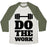 Virgin Teez  Baseball Tee Unisex Tri-Blend Baseball Tee / small / Oatmeal / Moss DO THE WORK UNISEX TRI-BLEND BASEBALL TEE