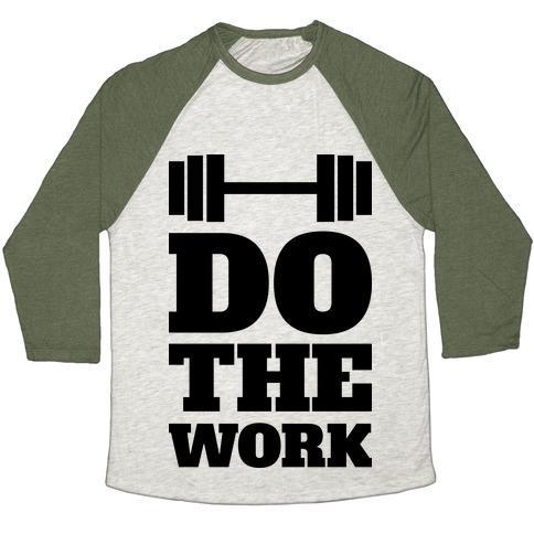Virgin Teez  Baseball Tee Unisex Tri-Blend Baseball Tee / small / Oatmeal / Moss DO THE WORK UNISEX TRI-BLEND BASEBALL TEE
