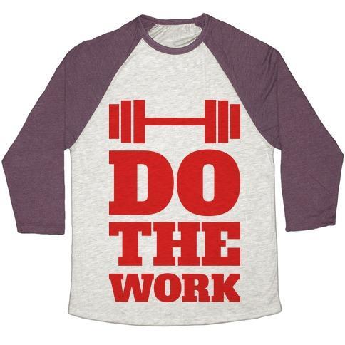 Virgin Teez  Baseball Tee Unisex Tri-Blend Baseball Tee / small / Oatmeal / Maroon DO THE WORK UNISEX TRI-BLEND BASEBALL TEE