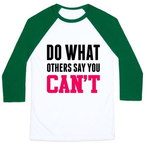 Virgin Teez  Baseball Tee Unisex Classic Baseball Tee / x-small / White/Dark Green DO WHAT OTHERS SAY YOU CAN'T UNISEX CLASSIC BASEBALL TEE