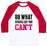 Virgin Teez  Baseball Tee Unisex Classic Baseball Tee / x-small / White/Red DO WHAT OTHERS SAY YOU CAN'T UNISEX CLASSIC BASEBALL TEE