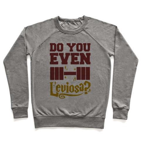 Virgin Teez  Pullover Crewneck Sweatshirt / x-small / Heathered Gray DO YOU EVEN LEVIOSA? CREWNECK SWEATSHIRT