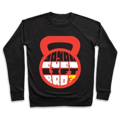 Virgin Teez  Pullover Crewneck Sweatshirt / x-small / Black DO YOU EVEN LIFT BRO (KETTLE) CREWNECK SWEATSHIRT