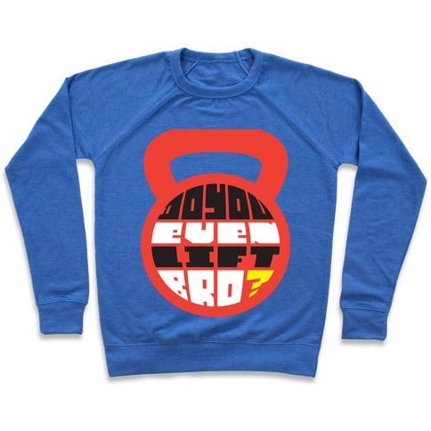Virgin Teez  Pullover Crewneck Sweatshirt / x-small / Heathered Blue DO YOU EVEN LIFT BRO (KETTLE) CREWNECK SWEATSHIRT
