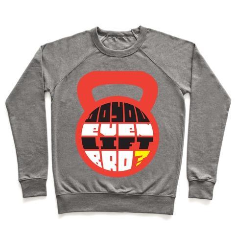 Virgin Teez  Pullover Crewneck Sweatshirt / x-small / Heathered Gray DO YOU EVEN LIFT BRO (KETTLE) CREWNECK SWEATSHIRT