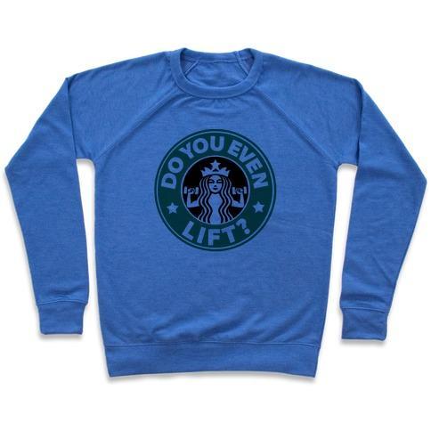 Virgin Teez  Pullover Crewneck Sweatshirt / x-small / Heathered Blue DO YOU EVEN LIFT COFFEE PARODY CREWNECK SWEATSHIRT
