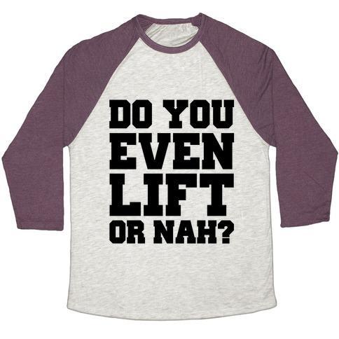 Virgin Teez  Baseball Tee Unisex Tri-Blend Baseball Tee / small / Oatmeal / Maroon DO YOU EVEN LIFT OR NAH? UNISEX TRI-BLEND BASEBALL TEE
