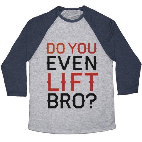 Virgin Teez  Baseball Tee Unisex Tri-Blend Baseball Tee / small / Athletic Gray / Navy DO YOU EVEN LIFT? UNISEX TRI-BLEND BASEBALL TEE