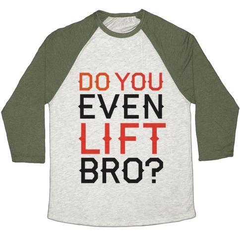 Virgin Teez  Baseball Tee Unisex Tri-Blend Baseball Tee / small / Oatmeal / Moss DO YOU EVEN LIFT? UNISEX TRI-BLEND BASEBALL TEE