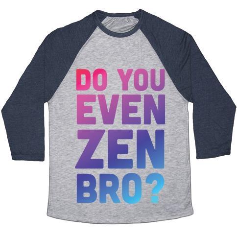Virgin Teez  Baseball Tee Unisex Tri-Blend Baseball Tee / small / Athletic Gray / Navy DO YOU EVEN ZEN BRO YOGA UNISEX TRI-BLEND BASEBALL TEE