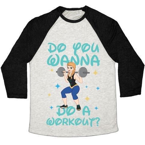 Virgin Teez  Baseball Tee Unisex Tri-Blend Baseball Tee / small / Oatmeal / Black DO YOU WANNA DO A WORKOUT (PRINCESS PARODY) UNISEX TRI-BLEND BASEBALL TEE