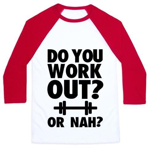 Virgin Teez  Baseball Tee Unisex Classic Baseball Tee / x-small / White/Red DO YOU WORK OUT? OR NAH? UNISEX CLASSIC BASEBALL TEE