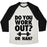 Virgin Teez  Baseball Tee Unisex Tri-Blend Baseball Tee / small / Oatmeal / Black DO YOU WORK OUT? OR NAH? UNISEX TRI-BLEND BASEBALL TEE