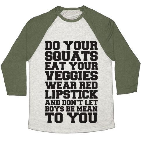 Virgin Teez  Baseball Tee Unisex Tri-Blend Baseball Tee / small / Oatmeal / Moss DO YOUR SQUATS EAT YOUR VEGGIES WEAR RED LIPSTICK UNISEX TRI-BLEND BASEBALL TEE