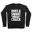 Virgin Teez  Pullover Crewneck Sweatshirt / x-small / Black DOES A SQUAT KNEES CRACK WHITE PRINT CREWNECK SWEATSHIRT