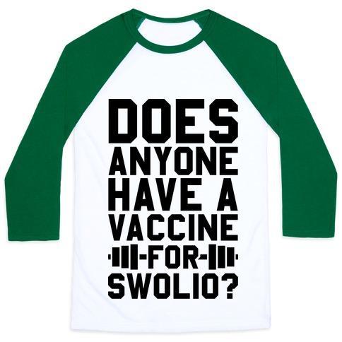 Virgin Teez  Baseball Tee Unisex Classic Baseball Tee / x-small / White/Dark Green DOES ANYONE HAVE A VACCINE FOR SWOLIO? UNISEX CLASSIC BASEBALL TEE