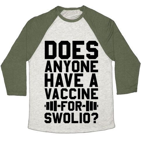 Virgin Teez  Baseball Tee Unisex Tri-Blend Baseball Tee / small / Oatmeal / Moss DOES ANYONE HAVE A VACCINE FOR SWOLIO? UNISEX TRI-BLEND BASEBALL TEE