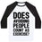 Virgin Teez  Baseball Tee Unisex Classic Baseball Tee / x-small / White/Black DOES AVOIDING PEOPLE COUNT AS EXERCISE UNISEX CLASSIC BASEBALL TEE