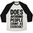 Virgin Teez  Baseball Tee Unisex Tri-Blend Baseball Tee / small / Oatmeal / Black DOES AVOIDING PEOPLE COUNT AS EXERCISE UNISEX TRI-BLEND BASEBALL TEE