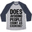 Virgin Teez  Baseball Tee Unisex Tri-Blend Baseball Tee / small / Athletic Gray / Navy DOES AVOIDING PEOPLE COUNT AS EXERCISE UNISEX TRI-BLEND BASEBALL TEE