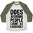 Virgin Teez  Baseball Tee Unisex Tri-Blend Baseball Tee / small / Oatmeal / Moss DOES AVOIDING PEOPLE COUNT AS EXERCISE UNISEX TRI-BLEND BASEBALL TEE