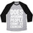 Virgin Teez  Baseball Tee Unisex Tri-Blend Baseball Tee / small / Athletic Gray / Black DOES AVOIDING PEOPLE COUNT AS EXERCISE WHITE PRINT UNISEX TRI-BLEND BASEBALL TEE