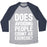 Virgin Teez  Baseball Tee Unisex Tri-Blend Baseball Tee / small / Athletic Gray / Navy DOES AVOIDING PEOPLE COUNT AS EXERCISE WHITE PRINT UNISEX TRI-BLEND BASEBALL TEE
