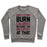 Virgin Teez  Pullover Crewneck Sweatshirt / x-small / Heathered Gray DOES CRYING BURN CALORIES BECAUSE I AM AN EXPERT AT THAT CREWNECK SWEATSHIRT
