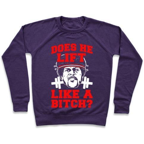 Virgin Teez  Pullover Crewneck Sweatshirt / x-small / Purple DOES HE LIFT LIKE A BITCH? CREWNECK SWEATSHIRT