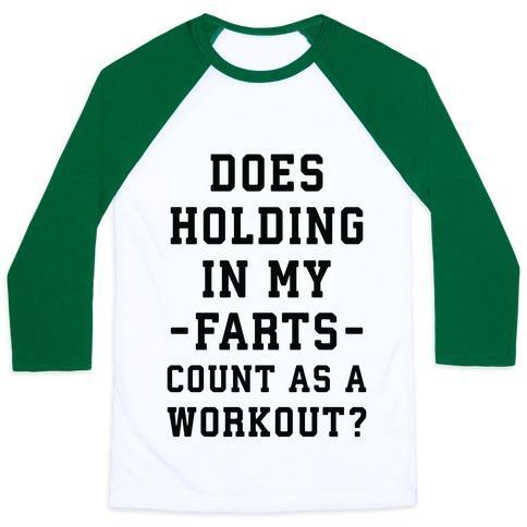 Virgin Teez  Baseball Tee Unisex Classic Baseball Tee / x-small / White/Dark Green DOES HOLDING IN MY FARTS COUNT AS A WORKOUT UNISEX CLASSIC BASEBALL TEE