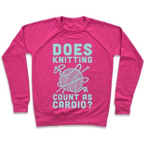 Virgin Teez  Pullover Crewneck Sweatshirt / x-small / Deep Pink DOES KNITTING COUNT AS CARDIO? CREWNECK SWEATSHIRT