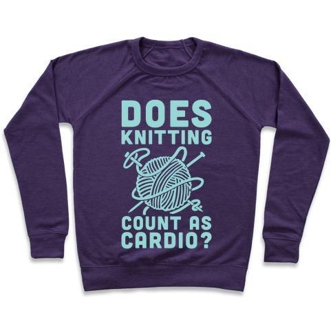 Virgin Teez  Pullover Crewneck Sweatshirt / x-small / Purple DOES KNITTING COUNT AS CARDIO? CREWNECK SWEATSHIRT