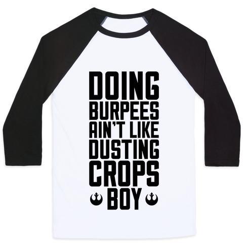 Virgin Teez  Baseball Tee Unisex Classic Baseball Tee / x-small / White/Black DOING BURPEES AIN'T LIKE DUSTING CROPS, BOY UNISEX CLASSIC BASEBALL TEE