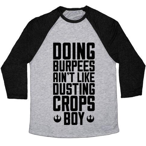 Virgin Teez  Baseball Tee Unisex Tri-Blend Baseball Tee / small / Athletic Gray / Black DOING BURPEES AIN'T LIKE DUSTING CROPS, BOY UNISEX TRI-BLEND BASEBALL TEE