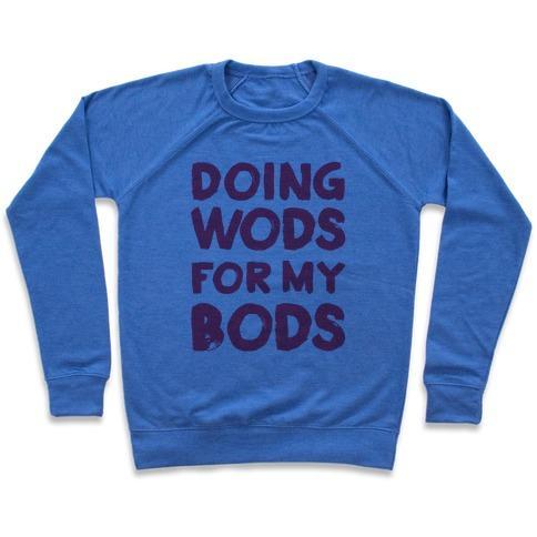 Virgin Teez  Pullover Crewneck Sweatshirt / x-small / Heathered Blue DOING WODS FOR MY BODS CREWNECK SWEATSHIRT