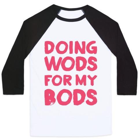 Virgin Teez  Baseball Tee Unisex Classic Baseball Tee / x-small / White/Black DOING WODS FOR MY BODS UNISEX CLASSIC BASEBALL TEE