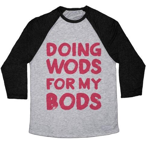 Virgin Teez  Baseball Tee Unisex Tri-Blend Baseball Tee / small / Athletic Gray / Black DOING WODS FOR MY BODS UNISEX TRI-BLEND BASEBALL TEE