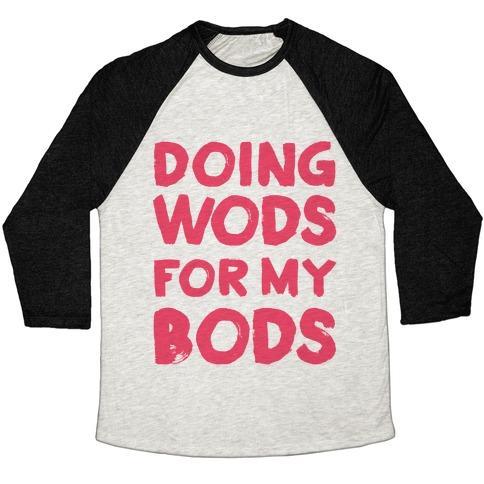 Virgin Teez  Baseball Tee Unisex Tri-Blend Baseball Tee / small / Oatmeal / Black DOING WODS FOR MY BODS UNISEX TRI-BLEND BASEBALL TEE