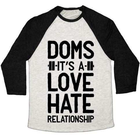 Virgin Teez  Baseball Tee Unisex Tri-Blend Baseball Tee / small / Oatmeal / Black DOMS. IT'S A LOVE HATE RELATIONSHIP UNISEX TRI-BLEND BASEBALL TEE