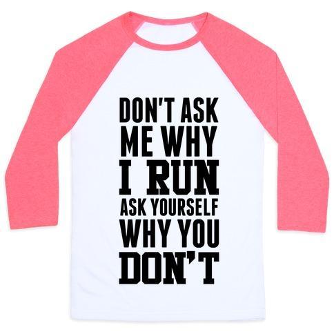 Virgin Teez  Baseball Tee Unisex Classic Baseball Tee / x-small / White/Neon Pink DON'T ASK ME WHY I RUN UNISEX CLASSIC BASEBALL TEE