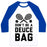 Virgin Teez  Baseball Tee Unisex Classic Baseball Tee / x-small / White/Blue DON'T BE A DEUCE BAG UNISEX CLASSIC BASEBALL TEE