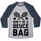 Virgin Teez  Baseball Tee Unisex Tri-Blend Baseball Tee / small / Athletic Gray / Navy DON'T BE A DEUCE BAG UNISEX TRI-BLEND BASEBALL TEE