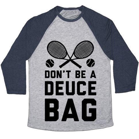 Virgin Teez  Baseball Tee Unisex Tri-Blend Baseball Tee / small / Athletic Gray / Navy DON'T BE A DEUCE BAG UNISEX TRI-BLEND BASEBALL TEE