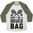 Virgin Teez  Baseball Tee Unisex Tri-Blend Baseball Tee / small / Oatmeal / Moss DON'T BE A DEUCE BAG UNISEX TRI-BLEND BASEBALL TEE