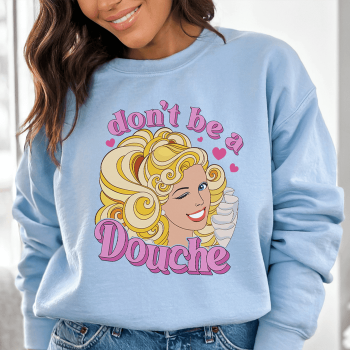 Don't Be A Douche